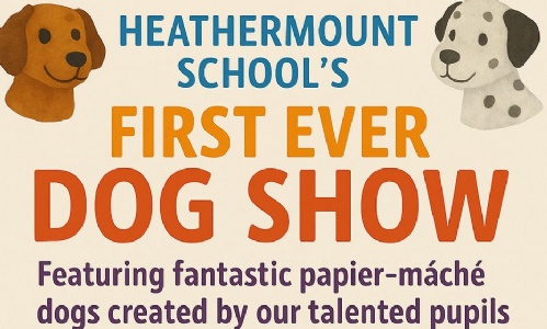 Poster for Heathermount's first ever dog show featuring paper mache dogs